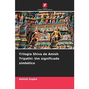 Trilogia Shiva de Amish Tripathi: Um significado simblico, (Paperback)