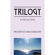 Trilogy A Collection, Paperback