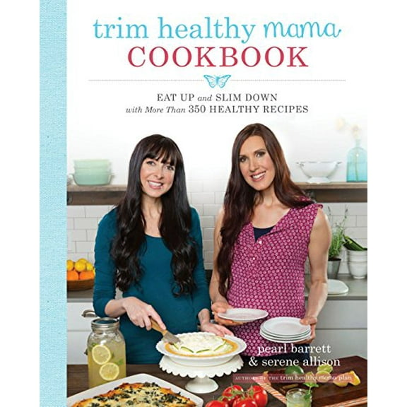 Pre-Owned Trim Healthy Mama Cookbook: Eat Up and Slim Down with More Than 350 Healthy Recipes (Paperback) 1101902663 9781101902660