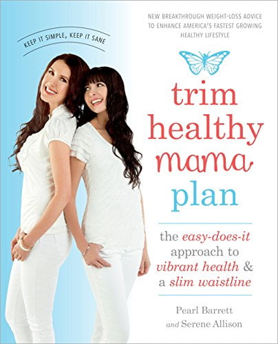 Pre-Owned Trim Healthy Mama Plan: The Easy-Does-It Approach to Vibrant Health and a Slim Waistline (Paperback) 1101902639 9781101902639