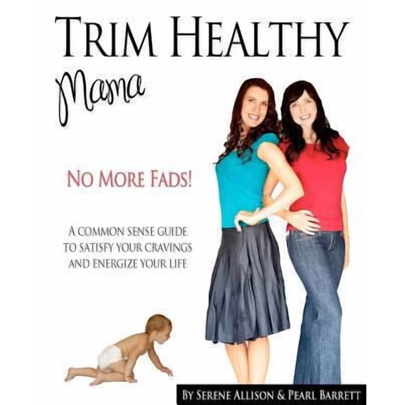 Pre-Owned Trim Healthy Mama by Serene Allison Paperback, 33794th, English