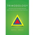 thumbnail image 1 of Trimodology: The Study of the Three Modi Operandi: Faith, Code, and Force as a Three-in-One Trio! (Paperback), 1 of 1