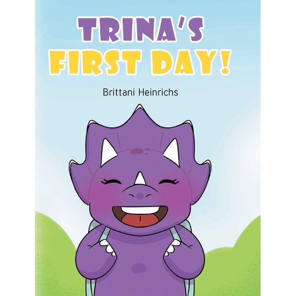 Trina's First Day!, (Hardcover)