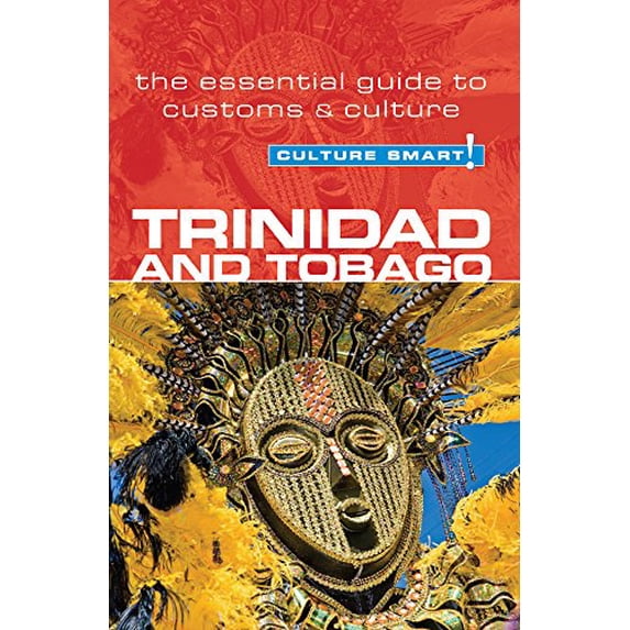 Pre-Owned Trinidad & Tobago - Culture Smart!: The Essential Guide to Customs & Culture (Paperback) 1857335430 9781857335439