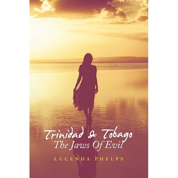 Trinidad & Tobago the Jaws of Evil (Paperback)