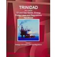 thumbnail image 1 of Trinidad and Tobago Oil and Gas Sector, Energy Policy, Laws and Regulations Handbook Volume 1 Strategic Information, Law, (Paperback), 1 of 1