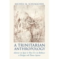 thumbnail image 1 of A Trinitarian Anthropology: Adrienne von Speyr and Hans Urs von Balthasar in Dialogue with Thomas Aquinas, (Paperback), 1 of 1