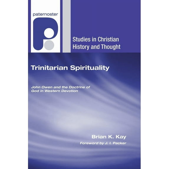 Studies in Christian History and Thought Trinitarian Spirituality, (Hardcover)