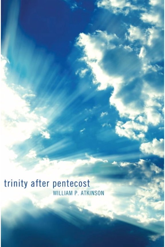 Trinity After Pentecost, (Hardcover)