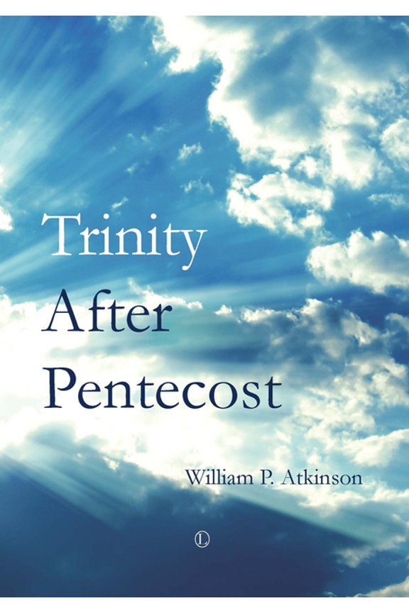 Trinity After Pentecost, (Paperback)