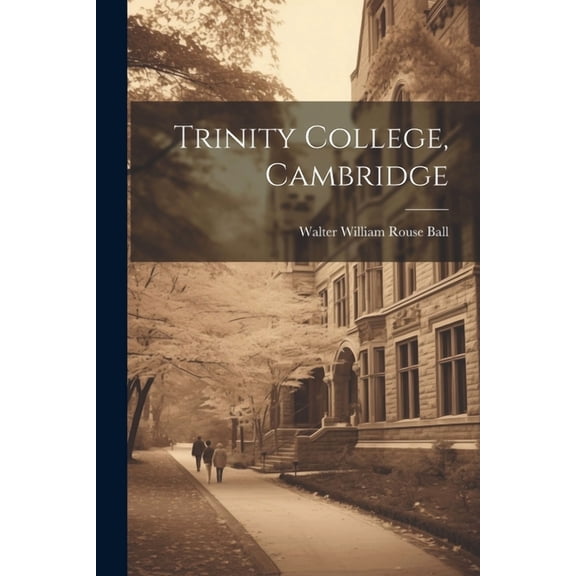 Trinity College, Cambridge, (Paperback)
