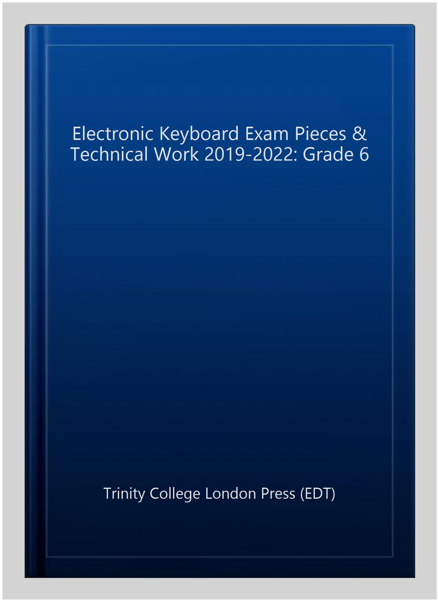 Trinity College London Electronic Keyboard Exam Pieces & Tec