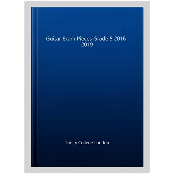 Trinity College London: Guitar Exam Pieces Grade 5 2016-2019