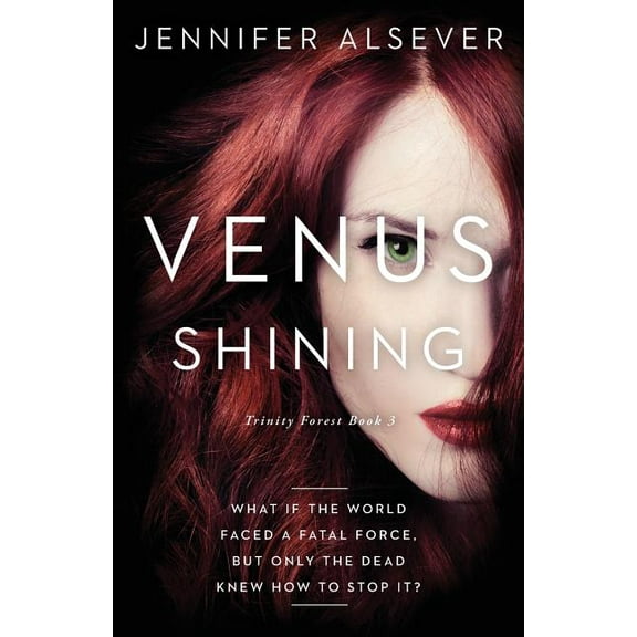 Trinity Forest: Venus Shining: Trinity Forest Book 3 (Series #3) (Paperback)