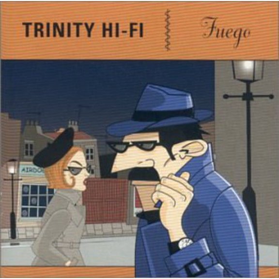 Trinity Hi-Fi - Fuego - Electronica - CD