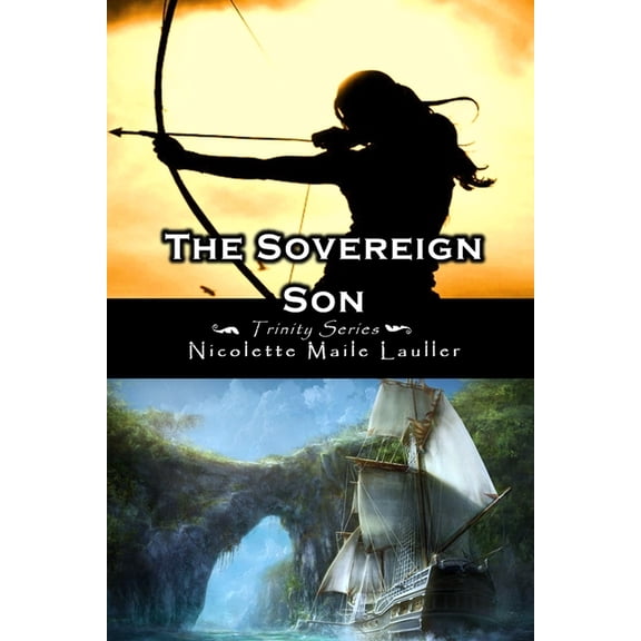 Trinity The Sovereign Son: Trinity Series Book 2, Book 2, (Paperback)