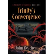 Trinity of Flames: Trinity's Convergence (Hardcover)