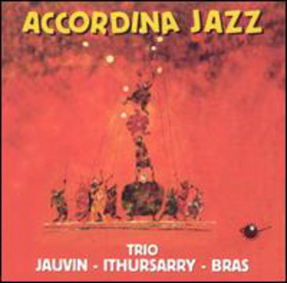 Trio Jauvin / Ithursarry / Bras - Accordina Jazz - Music & Performance - CD