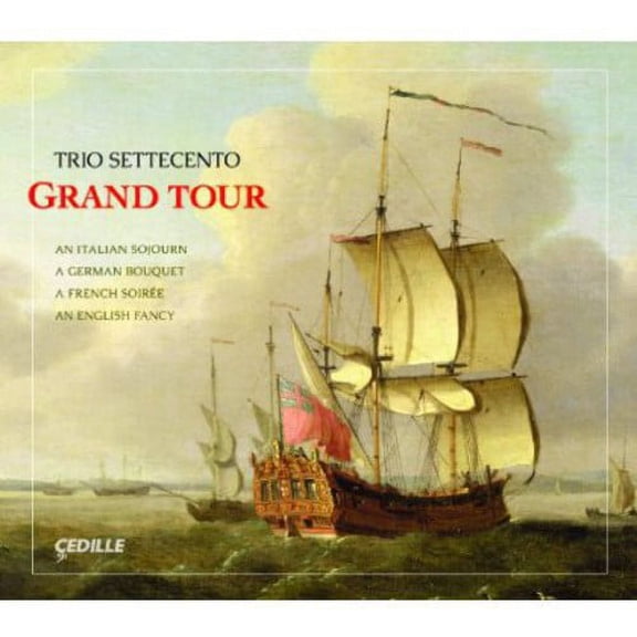 Trio Settecento - Grand Tour - Music & Performance - CD