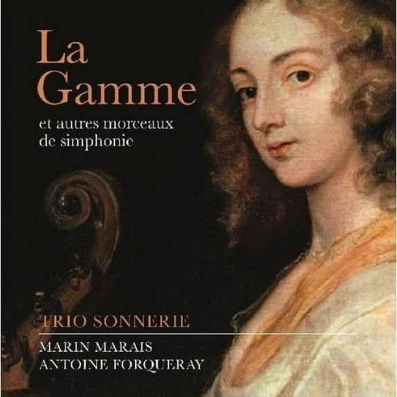 Trio Sonnerie - La Gamme (Et Autres Morceaux de Simphonie) - Music & Performance - CD