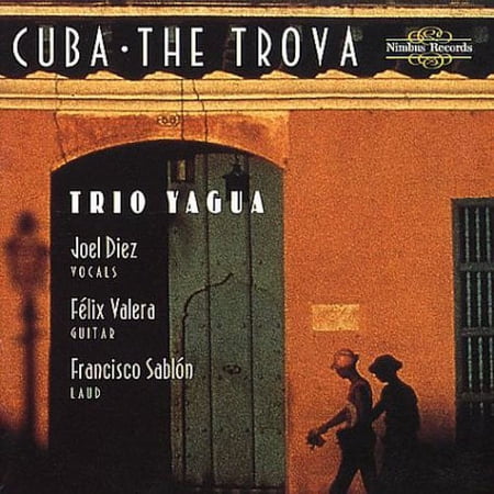Trio Yagua - Cuba: The Trova - Music & Performance - CD