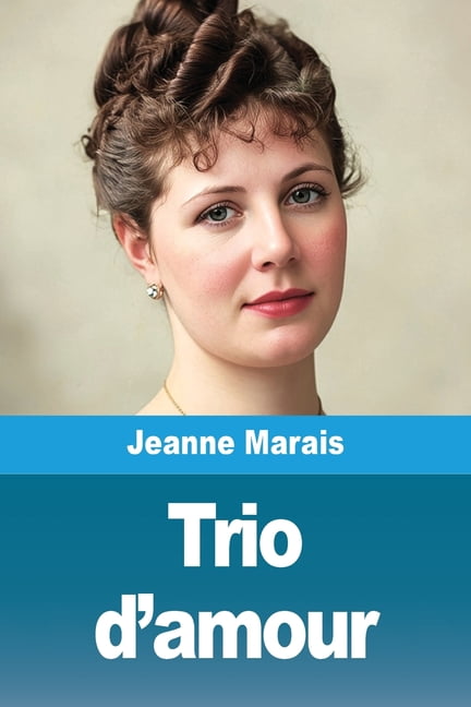 Trio d'amour, (Paperback)