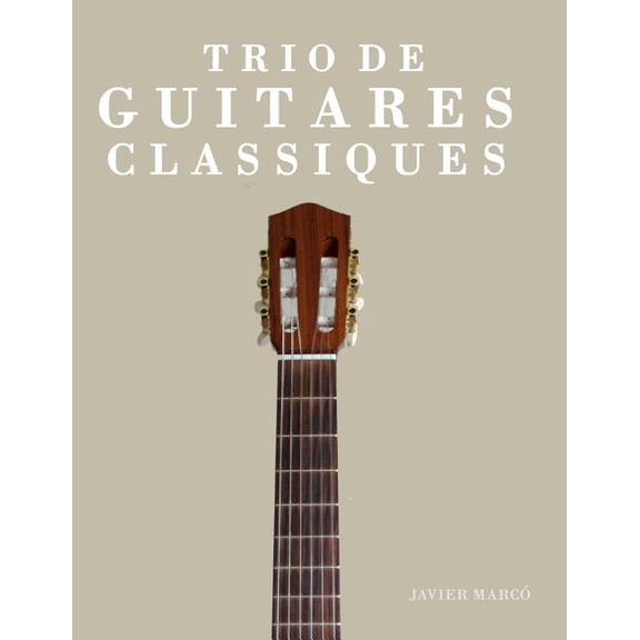 Trio de Guitares Classiques: Deux (Paperback)
