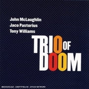 Trio of Doom - Trio Of Doom John Mclaughlin Jaco Pastorius Tony - Music & Performance - CD