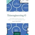 thumbnail image 1 of Trioengineering (TM) (c): The In-Depth Trichotomous Science of the Dynamic 3-4-5-6 Golden Upright Right Triangle for Inn, (Hardcover), 1 of 1