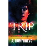 Trip A Psychological Horror Novel, Hardcover