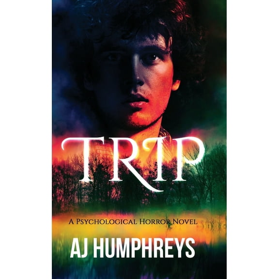 Trip: A Psychological Horror Novel, (Hardcover)