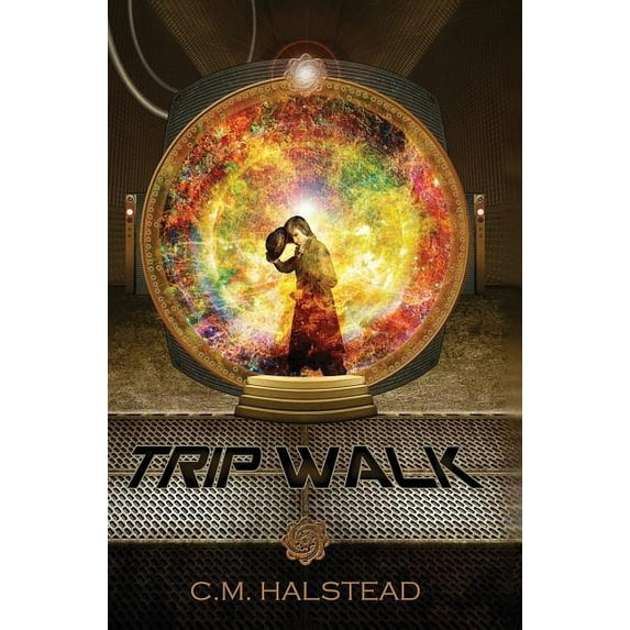 Trip Walk: Book One of The Tripper Series, (Hardcover)