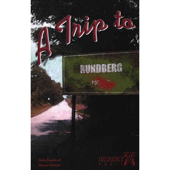 Trip to Rundberg, A TPB #1 VF ; Frequency Comic Book