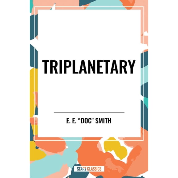 Triplanetary, (Hardcover)