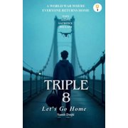 Triple 8 - Let's go home, (Paperback)
