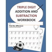 triple digit addition and subtraction workbook, Paperback