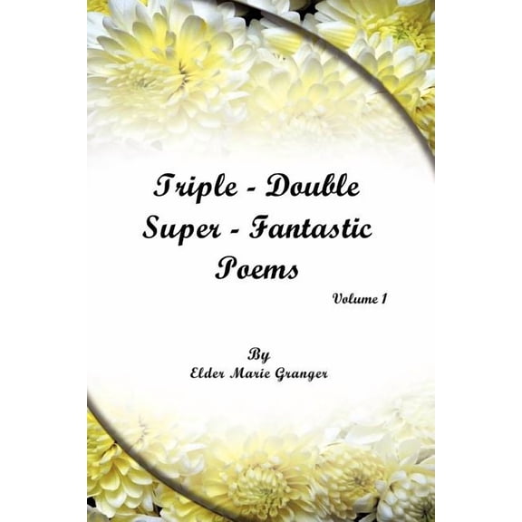 Triple-Double-Super Fantastic Poems, (Paperback)