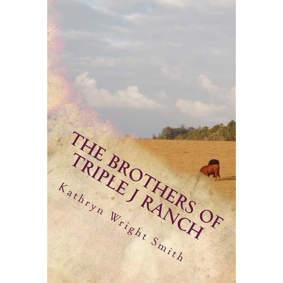 The Brothers of Triple J Ranch