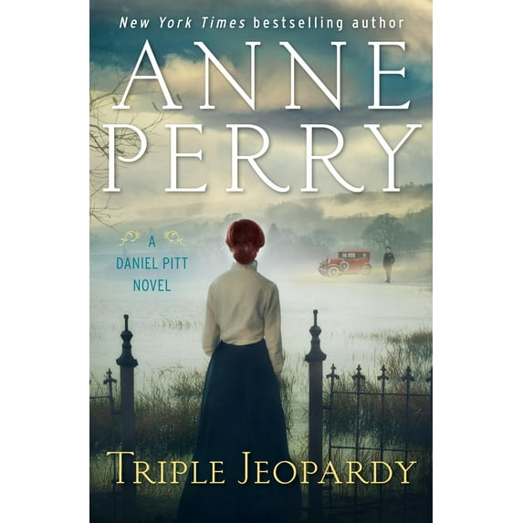 Triple Jeopardy: A Daniel Pitt Novel (Hardcover) by Anne Perry