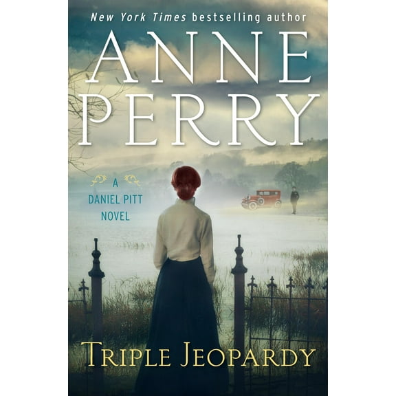Triple Jeopardy: A Daniel Pitt Novel (Hardcover) by Anne Perry