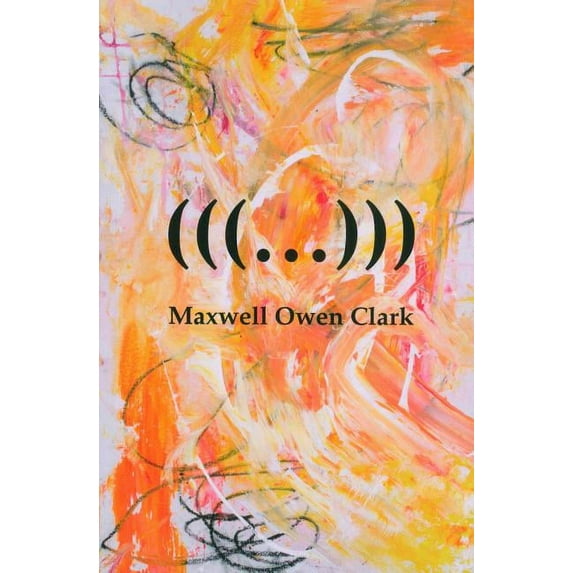 (((...))): Triple Parenthesis Ellipsis (Paperback)