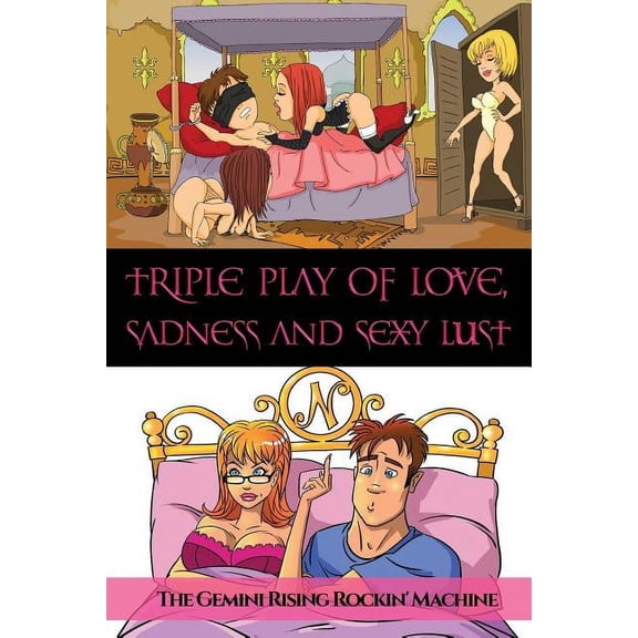 Triple Play Of Love, Sadness And Sexy Lust (Paperback)