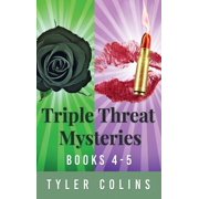 Triple Threat Mysteries - Books 4-5 Hardcover