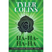 Triple Threat Mysteries Ha-Ha-Ha-Ha, Book 5, Paperback