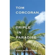 Triple in Paradise Three Short Stories by the Author of the Alex Rutledge Mysteries Paperback