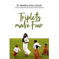 thumbnail image 1 of Triplets Make Four: Humorous Stories About Life As A Mom, Wife and Academic (Paperback), 1 of 1