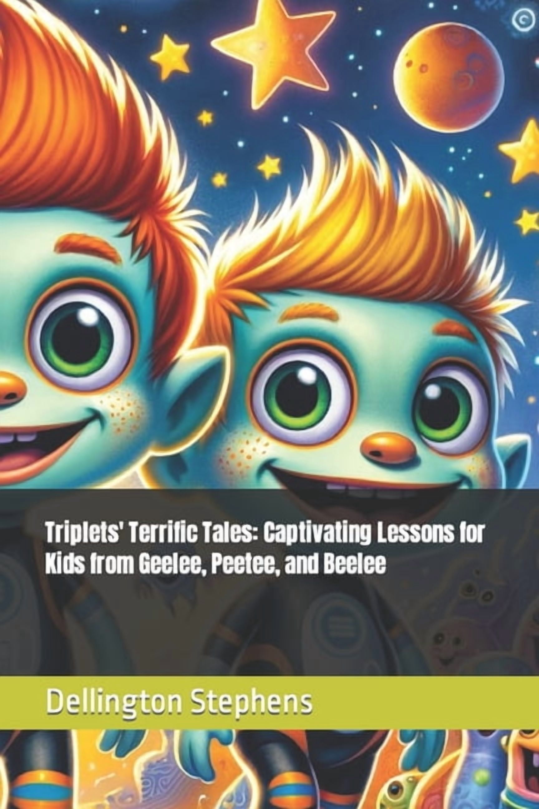 Triplets' Terrific Tales: Captivating Lessons for Kids from Geelee ...