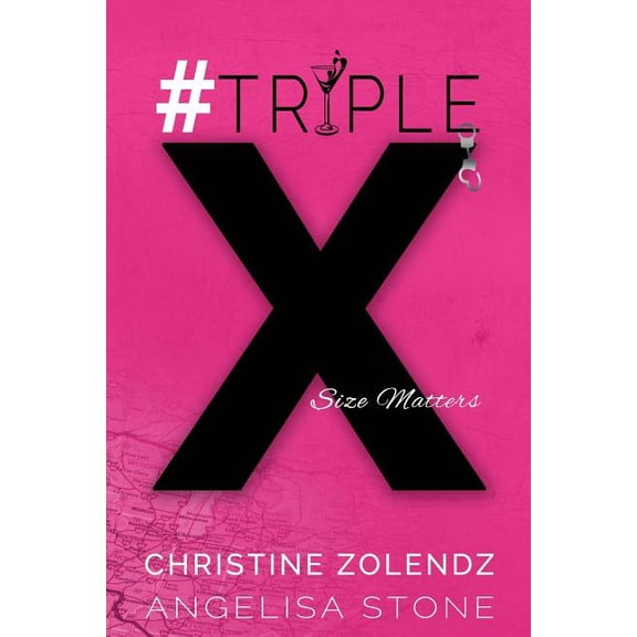 TripleX Paperback 1507632878 9781507632871 Christine Zolendz, Angelisa Stone