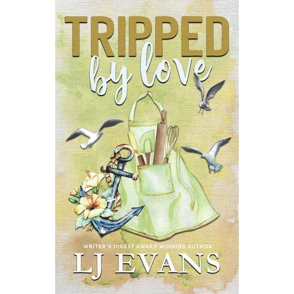 Tripped by Love: A Friends-to-lovers, Small-town Romance, (Paperback)