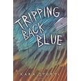 thumbnail image 1 of Pre-Owned Tripping Back Blue (Hardcover) 1512403083 9781512403084, 1 of 1